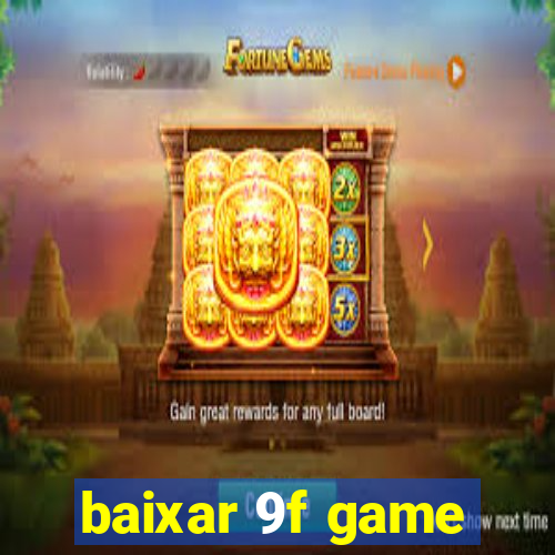 baixar 9f game