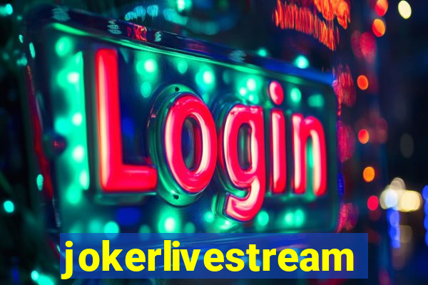 jokerlivestreams