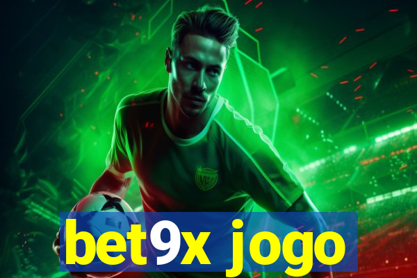 bet9x jogo