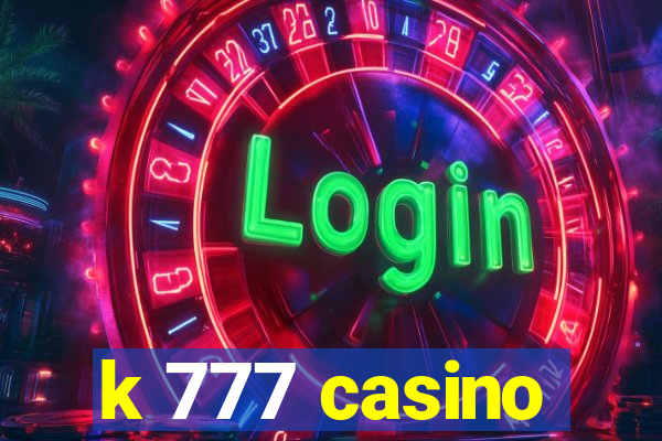 k 777 casino