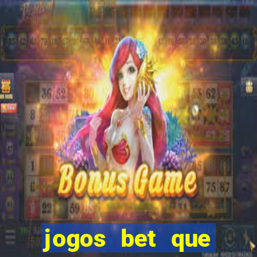 jogos bet que pagam no cadastro