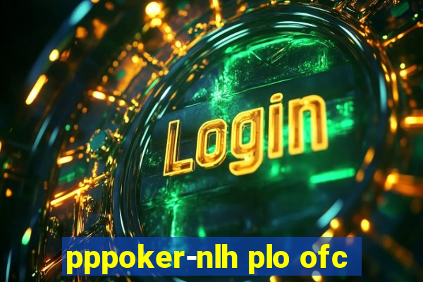 pppoker-nlh plo ofc