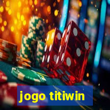 jogo titiwin