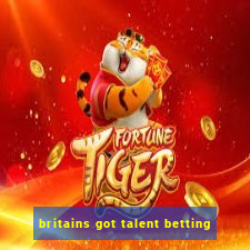 britains got talent betting