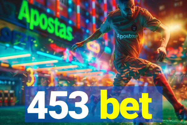 453 bet