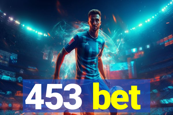 453 bet