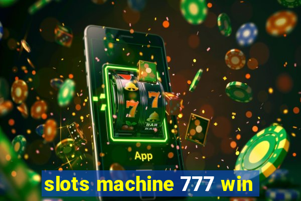 slots machine 777 win