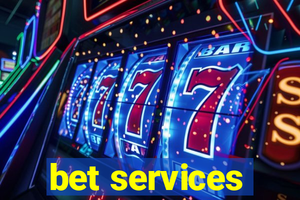 bet services