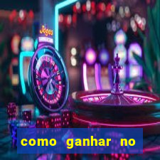 como ganhar no jogo online