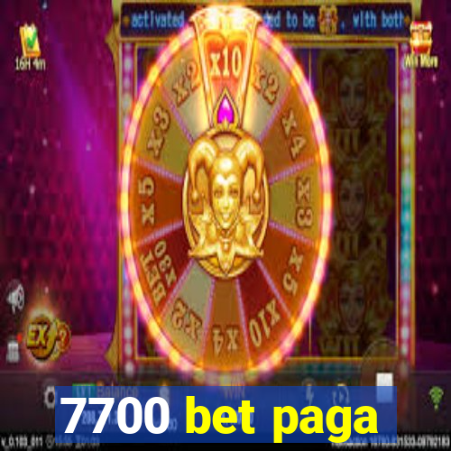 7700 bet paga