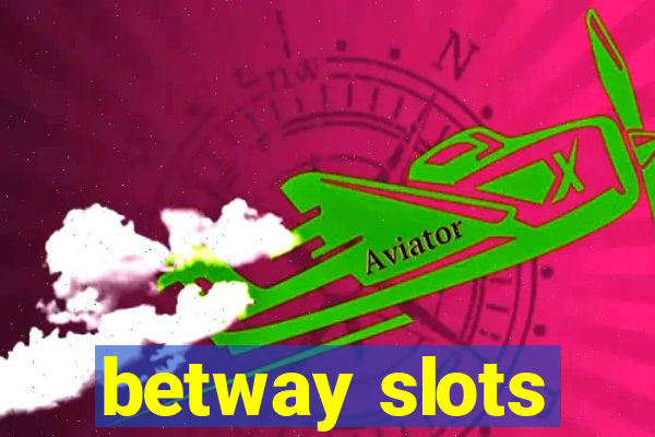 betway slots