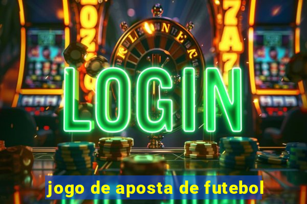 jogo de aposta de futebol