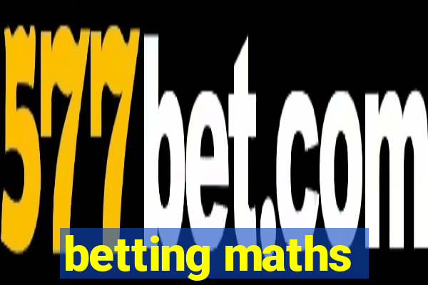 betting maths