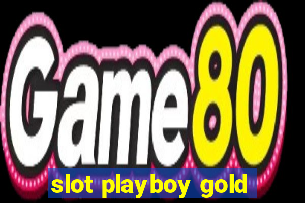 slot playboy gold