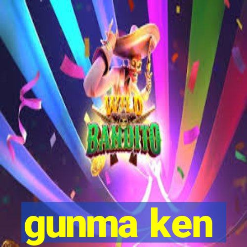 gunma ken