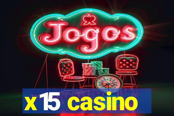 x15 casino