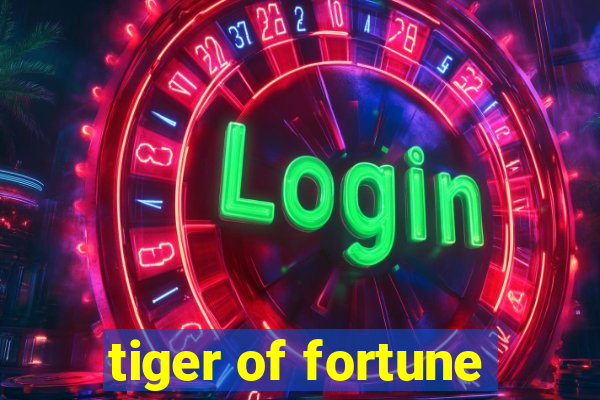 tiger of fortune