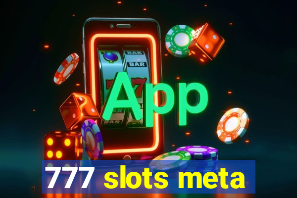 777 slots meta