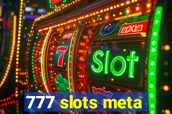 777 slots meta