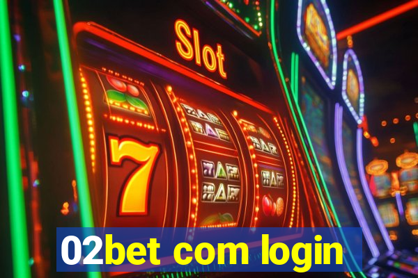 02bet com login