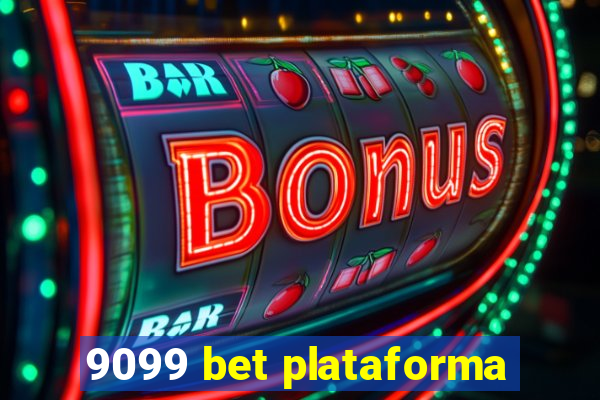 9099 bet plataforma