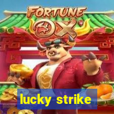 lucky strike