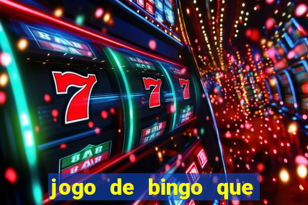 jogo de bingo que paga dinheiro de verdade