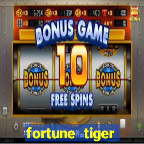 fortune tiger ganhar dinheiro