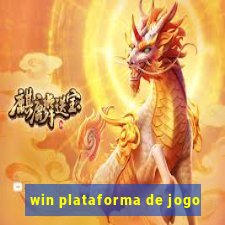 win plataforma de jogo