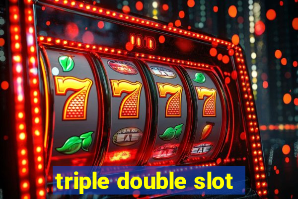 triple double slot