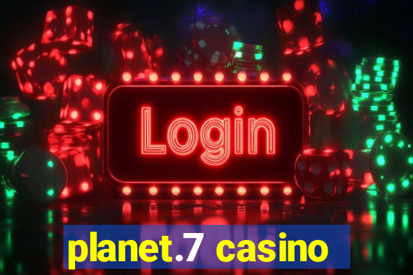 planet.7 casino