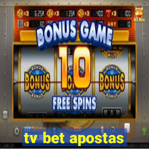 tv bet apostas