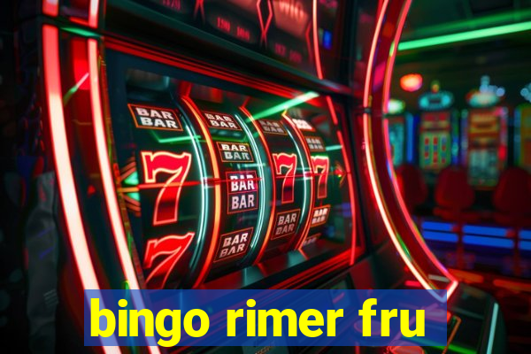 bingo rimer fru