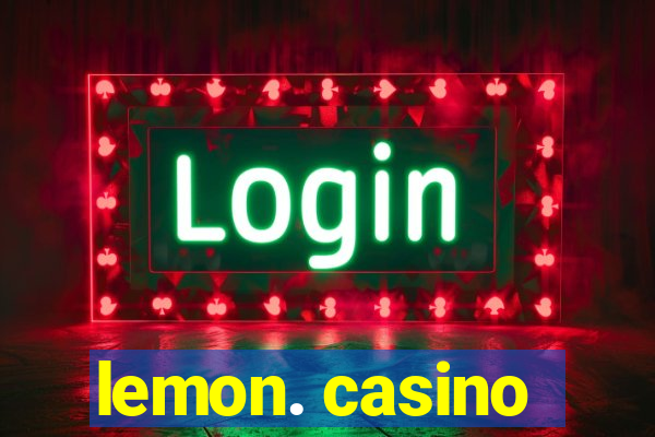 lemon. casino