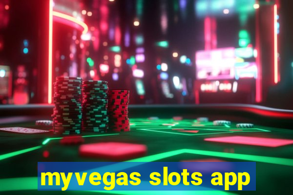 myvegas slots app