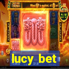 lucy bet