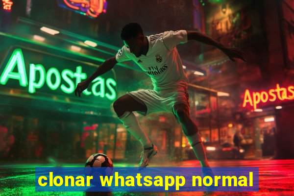 clonar whatsapp normal