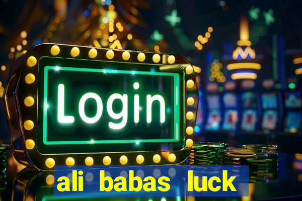 ali babas luck megaways slot