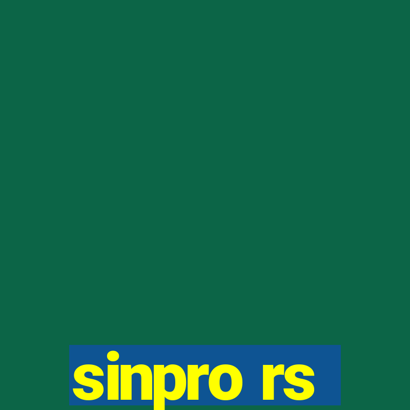 sinpro rs