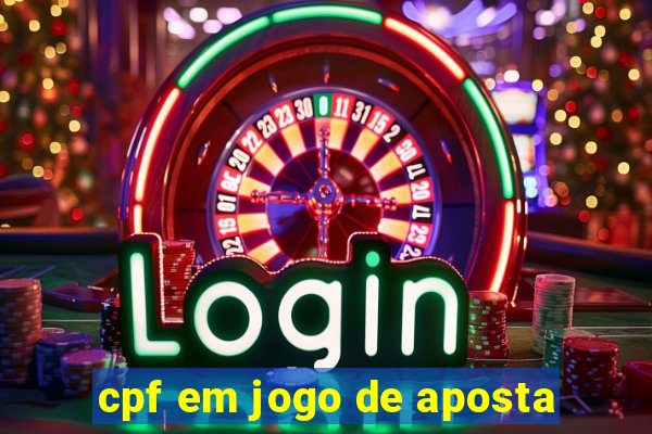 cpf em jogo de aposta