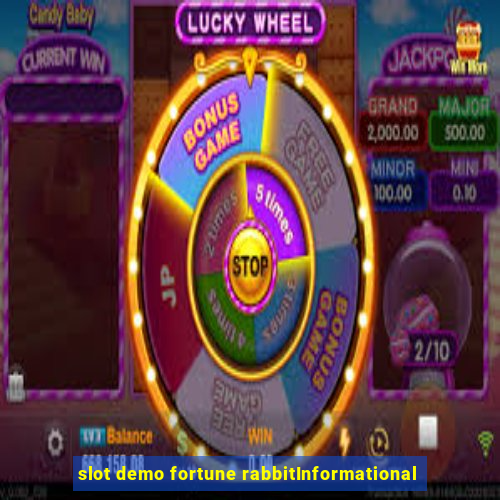 slot demo fortune rabbitInformational