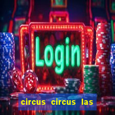 circus circus las vegas hotel and casino