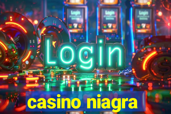 casino niagra