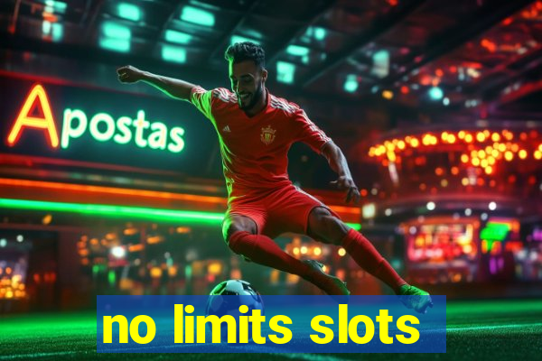 no limits slots