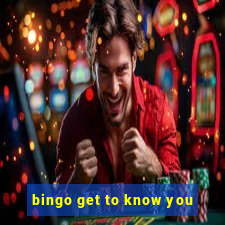 bingo get to know you