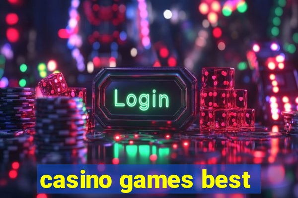 casino games best