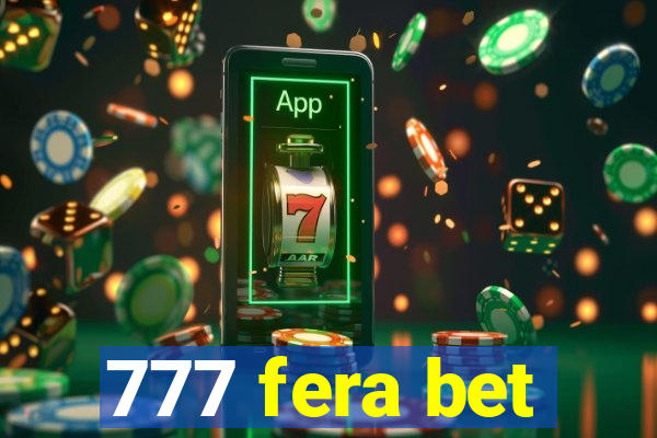 777 fera bet