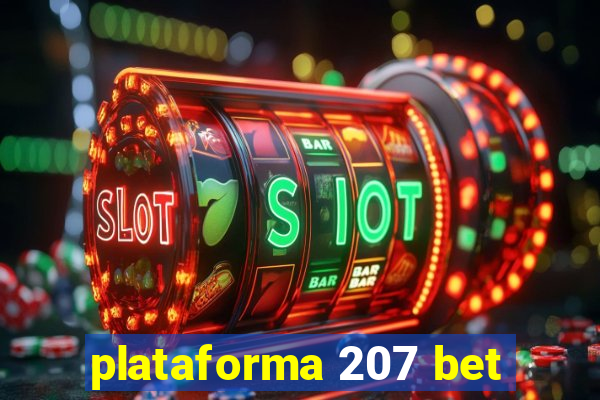 plataforma 207 bet