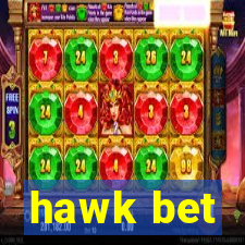 hawk bet