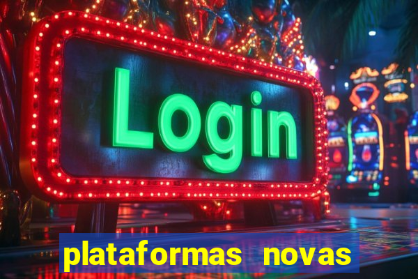 plataformas novas fortune tiger